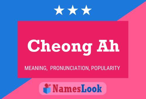 Cheong Ah Name Poster