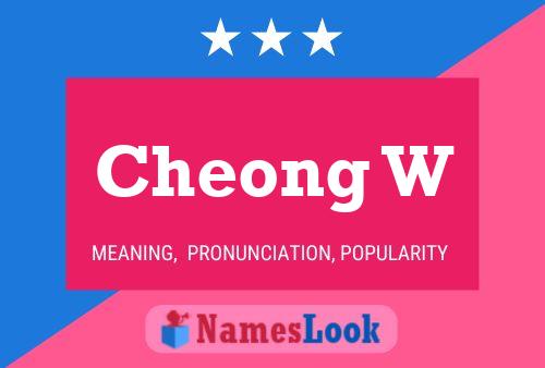 Cheong W Name Poster