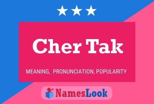 Cher Tak Name Poster