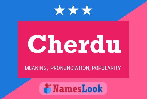 Cherdu Name Poster