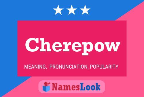 Cherepow Name Poster