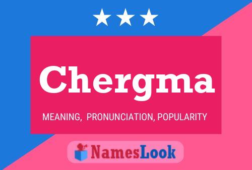 Chergma Name Poster