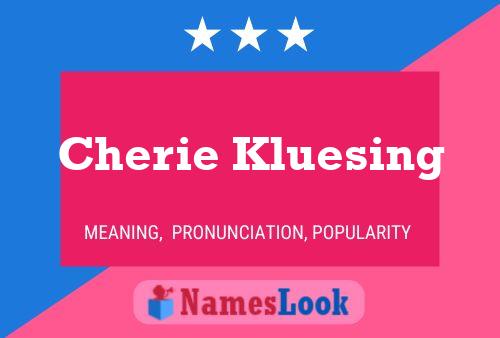 Cherie Kluesing Name Poster