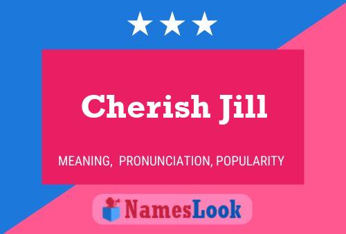 Cherish Jill Name Poster