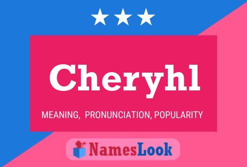 Cheryhl Name Poster