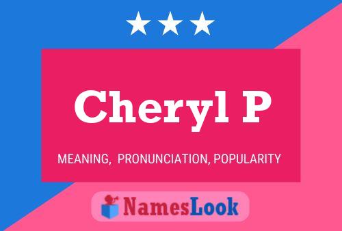 Cheryl P Name Poster