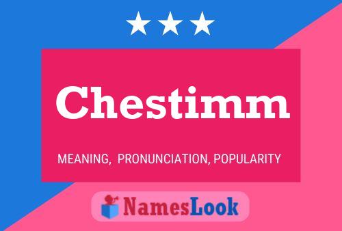 Chestimm Name Poster