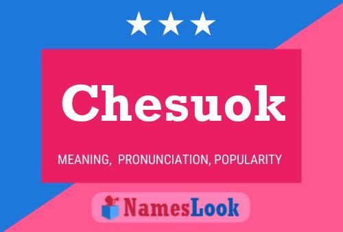 Chesuok Name Poster