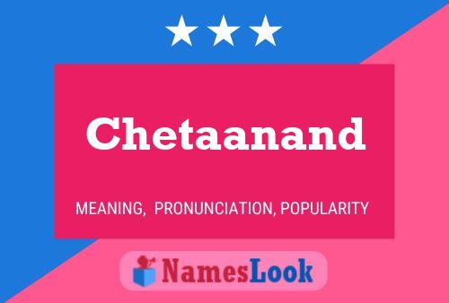 Chetaanand Name Poster