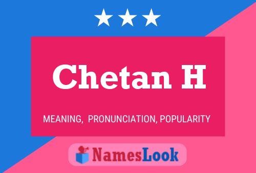 Chetan H Name Poster