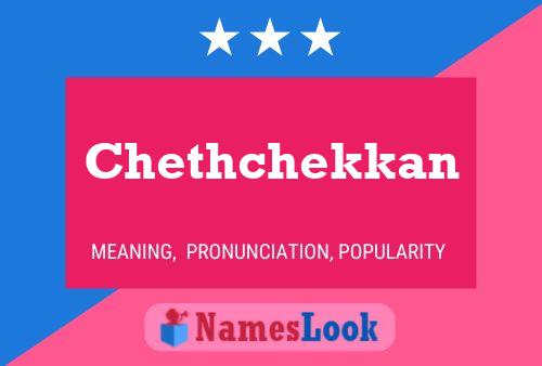 Chethchekkan Name Poster