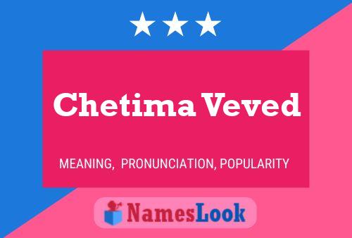 Chetima Veved Name Poster