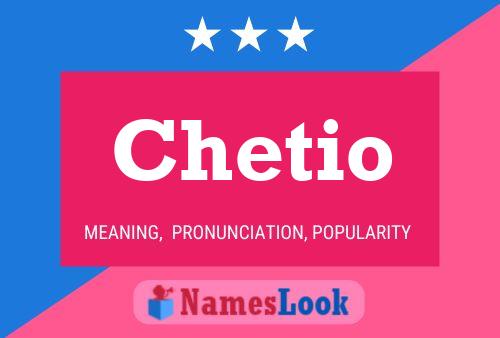 Chetio Name Poster