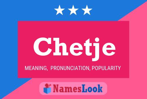 Chetje Name Poster