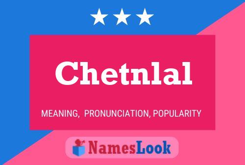 Chetnlal Name Poster