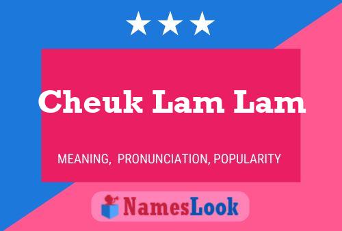 Cheuk Lam Lam Name Poster