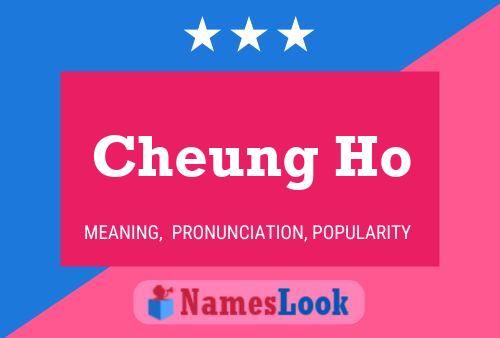 Cheung Ho Name Poster