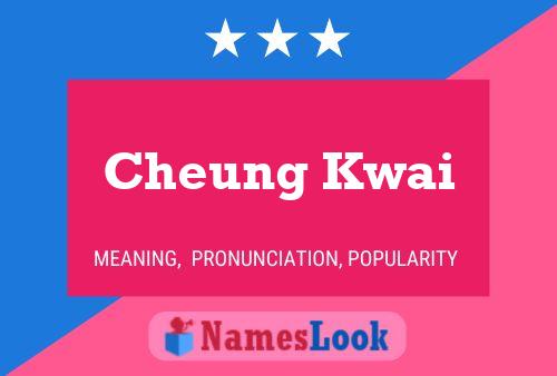 Cheung Kwai Name Poster