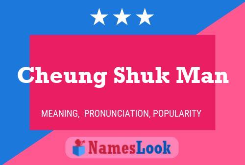 Cheung Shuk Man Name Poster