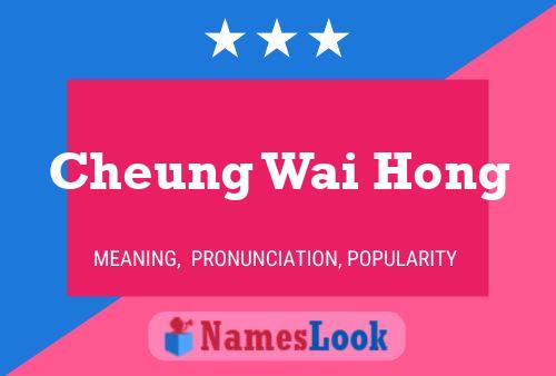 Cheung Wai Hong Name Poster