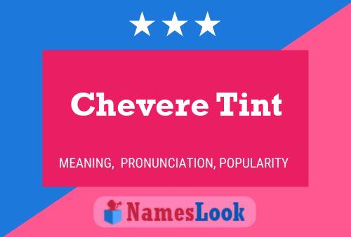 Chevere Tint Name Poster