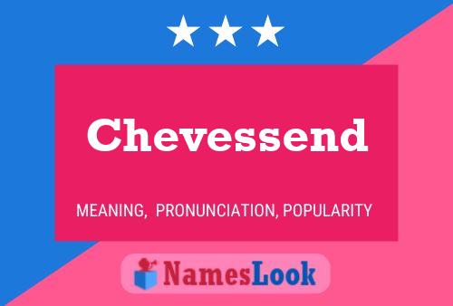 Chevessend Name Poster