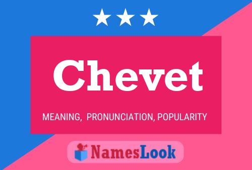 Chevet Name Poster