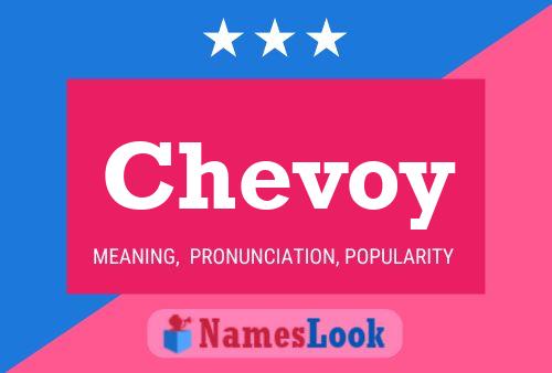 Chevoy Name Poster