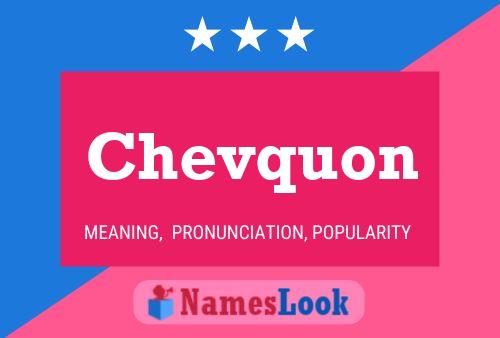 Chevquon Name Poster