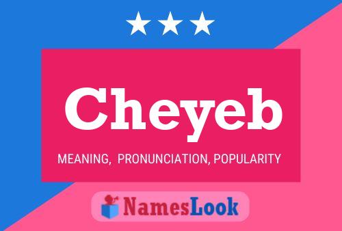 Cheyeb Name Poster