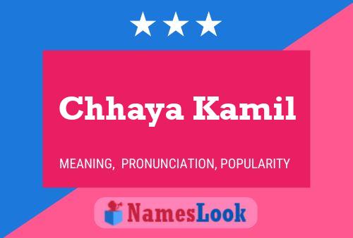 Chhaya Kamil Name Poster