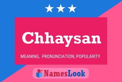 Chhaysan Name Poster