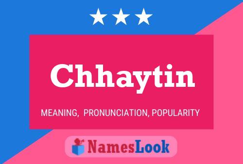 Chhaytin Name Poster