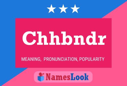 Chhbndr Name Poster