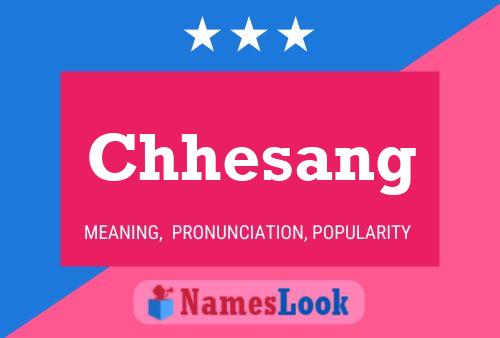 Chhesang Name Poster