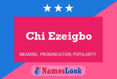 Chi Ezeigbo Name Poster