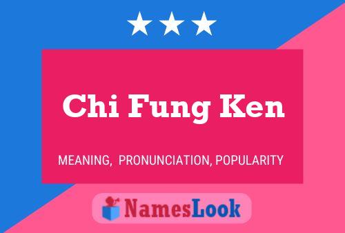 Chi Fung Ken Name Poster