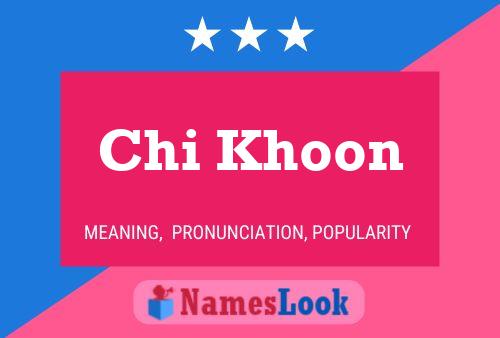 Chi Khoon Name Poster