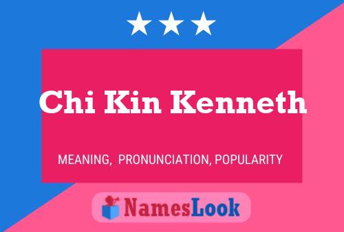 Chi Kin Kenneth Name Poster