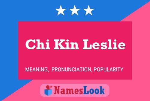 Chi Kin Leslie Name Poster