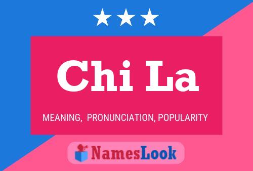 Chi La Name Poster