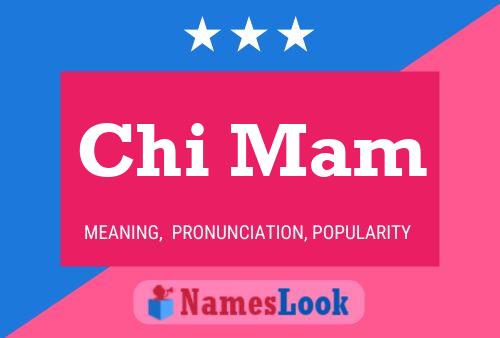 Chi Mam Name Poster