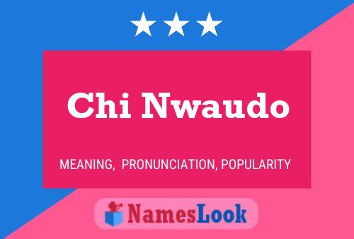 Chi Nwaudo Name Poster