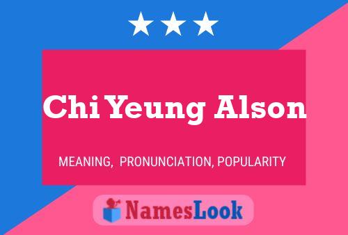 Chi Yeung Alson Name Poster