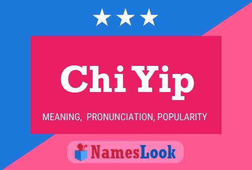 Chi Yip Name Poster