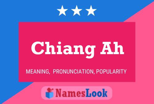 Chiang Ah Name Poster