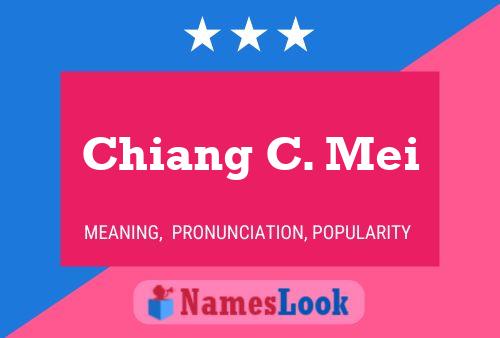 Chiang C. Mei Name Poster