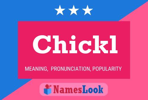 Chickl Name Poster