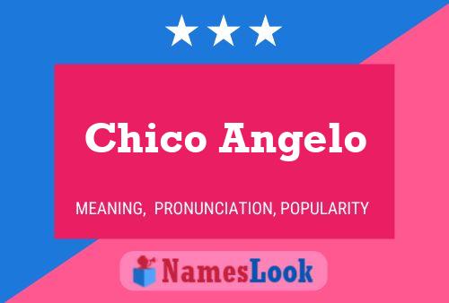 Chico Angelo Name Poster