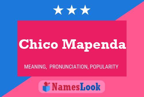 Chico Mapenda Name Poster